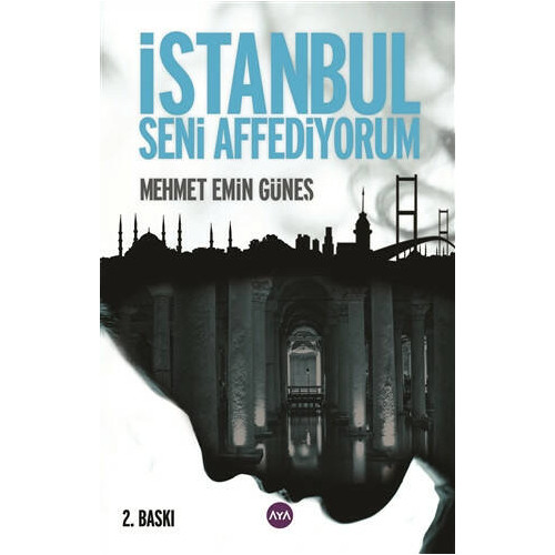 İstanbul Seni Affediyorum - Mehmet Emin Güneş