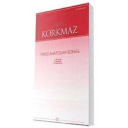 Three Anatolian Songs Ertuğ Korkmaz