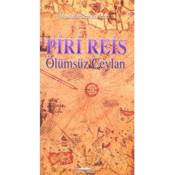 Piri Reis - Ölümsüz Ceylan - Mustafa Semih Arıcı