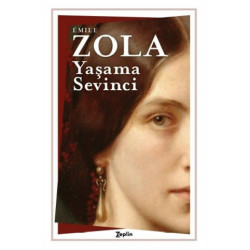 Yaşama Sevinci - Emile Zola