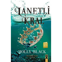 Lanetli Kral - Peri Halkı Serisi 2.Kitap Holly Black