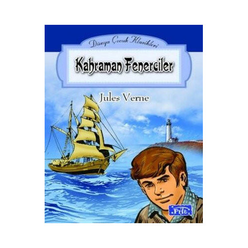 Kahraman Fenerciler - Dünya Çocuk Klasikleri Jules Verne