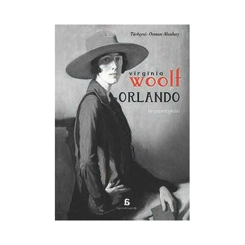 Orlando - Bir Yaşam Öyküsü Virginia Woolf