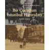 Bir Çocuğun İstanbul Hatıraları 1901 - 1913 Hristo Brızitsov