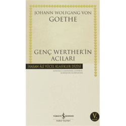 Genç Werther'in Acıları - Hasan Ali Yücel Klasikleri Johann Wolfgang Von Goethe
