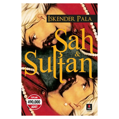 Şah ve Sultan - İskender Pala