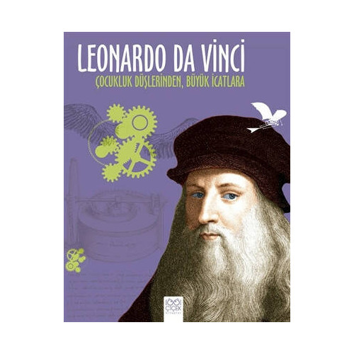 Leonardo Da Vinci-Çocukluk Düşlerinden Büyük İcatlara Jean Baptiste de Panafieu