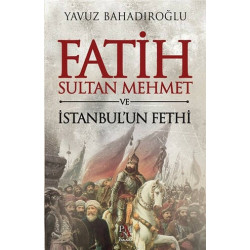 Fatih Sultan Mehmet ve...