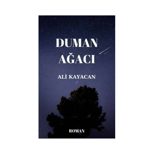 Duman Ağacı Ali Kayacan