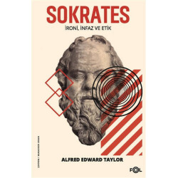 Sokrates - İroni İnfaz ve Etik - Alfred Edward Taylor