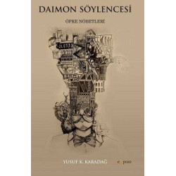 Daimon Söylencesi - Öfke Nöbetleri Yusuf K. Karadağ