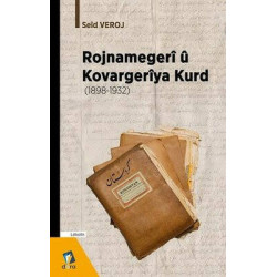Rojnamegeri u Kovargeriya Kurd 1898 - 1932 Seid Veroj