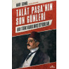 Talat Paşa’nın Son Günleri - Arif Cemil