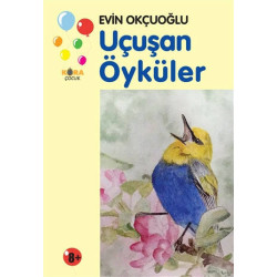 Uçuşan Öyküler - Evin Okçuoğlu