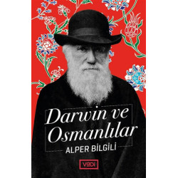 Darwin ve Osmanlılar - Alper Bilgili