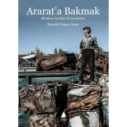 Ararat'a Bakmak Ronald Grigor Suny