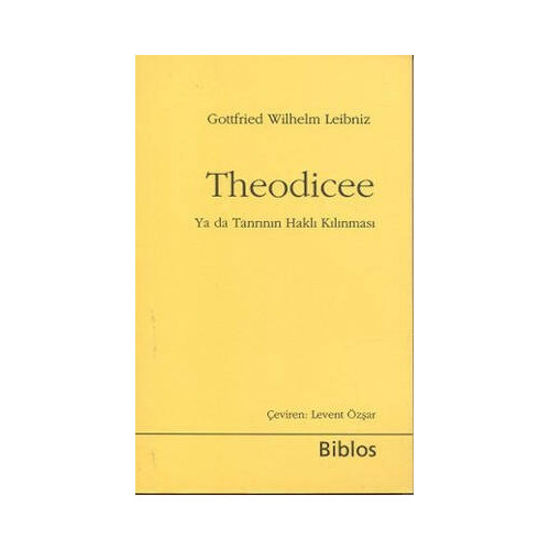Theodicee Gottfried Wilhelm Leibniz