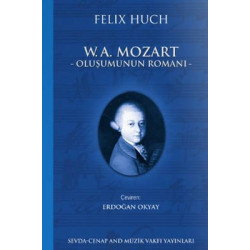 W. A Mozart Felix Huch
