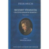 Mozart Viyana'da Olgunlaşmanın Romanı Felix Huch