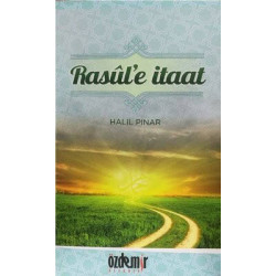Rasül'e İtaat Halil Pınar