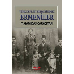 Türk Devleti Hizmetindeki Ermeniler Rahip G. Çarkçıyan