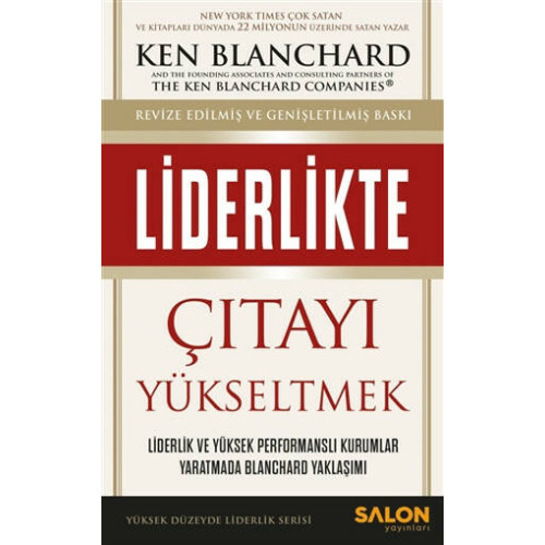 Liderlikte Çıtayı Yükseltmek - Ken Blanchard