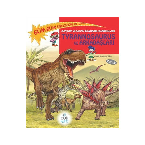 Zeynep ve Can’ın Dinozor Maceraları: Tyrannosaurus ve Arkadaşları - Edline