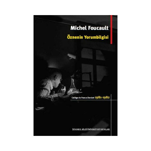 Öznenin Yorumbilgisi Michel Foucault