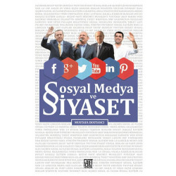 Sosyal Medya ve Siyaset - Mustafa Bostancı