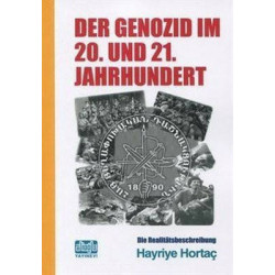 Der Genozid Im 20.und 21. Jahrhundert Hayriye Hortaç