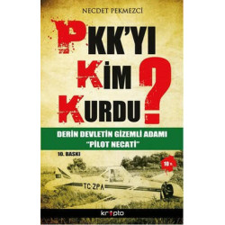 PKK'yı Kim Kurdu? Necdet...