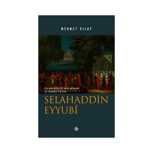 Selahaddin Eyyubi Mehmet Sılay