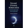 İslami Uyanış Sürecimizve İslamcılık Söyleşileri Hamza Türkmen