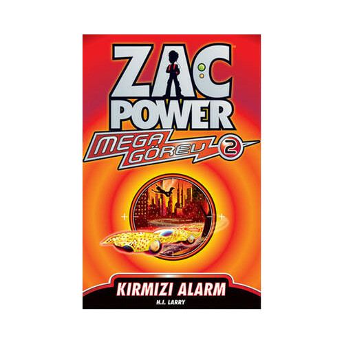 Zac Power Mega Görev Serisi 2 - Kırmızı Alarm H. I. Larry