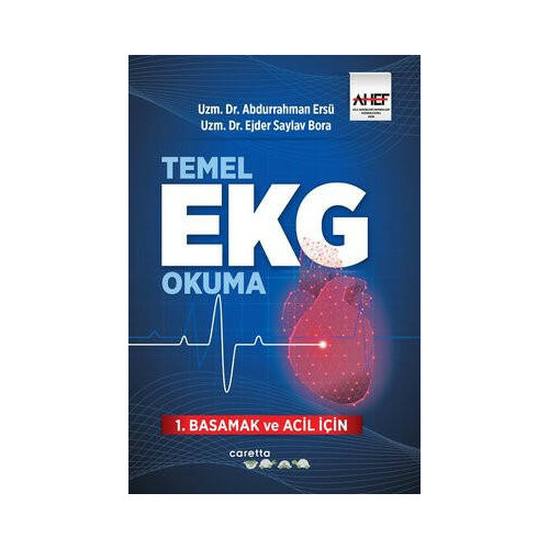 Temel EKG Okuma - 1.Basamak ve Acil İçin Abdurrahman Ersü