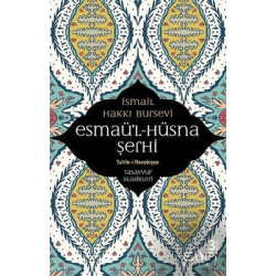 Esmaü'l - Hüsna Şerhi İsmail Hakkı Bursevi
