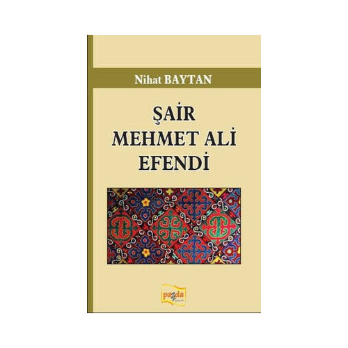 Şair Mehmet Ali Efendi Nihat Baytan