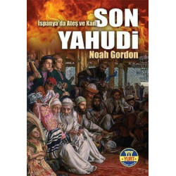 İspanya'da Ateş ve Kan Son Yahudi Noah Gordon
