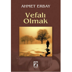 Vefalı Olmak Ahmet Erbay