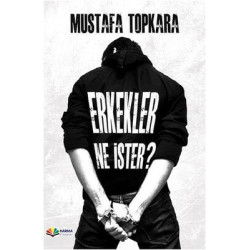 Erkekler Ne İster? Mustafa Topkara