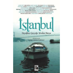 İstanbul Hayalden Gerçeğe...