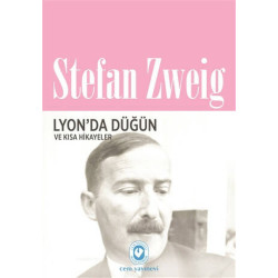 Lyon'da Düğün ve Kısa Hikayeler Stefan Zweig