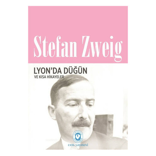 Lyon'da Düğün ve Kısa Hikayeler Stefan Zweig