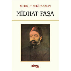 Midhat Paşa Mehmet Zeki...