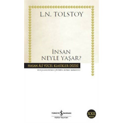 İnsan Neyle Yaşar? - Hasan Ali Yücel Klasikleri Lev Nikolayeviç Tolstoy