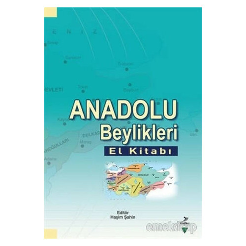 Anadolu Beylikleri El Kitabı  Kolektif