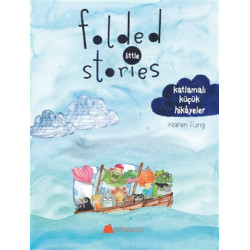 Folded Little Stories - Katlamalı Küçük Hikayeler - Karen Fung