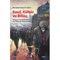 Sınıf Kültür ve Bilinç Mustafa Kemal Coşkun
