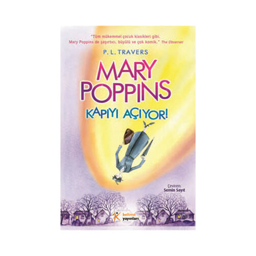 Mary Poppins Kapıyı Açıyor! Pamela Lyndon Travers