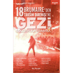 Gezi'yi Soldan Kavramak 18 Brumaire'den Taksim Direnişi'ne Mustafa Sönmez